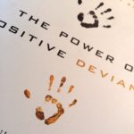 The power of positive deviance